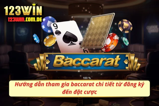 Hướng dẫn cách chơi baccarat từ A-Z dành cho người mới bắt đầu